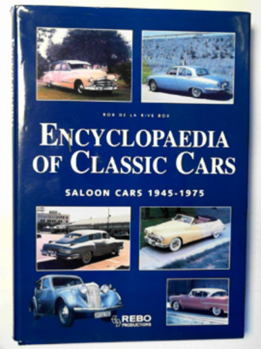 BOX, Rob De La Rive - Encyclopaedia of classic cars: saloon cars 1945-1975
