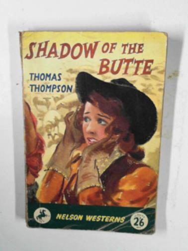 THOMPSON, Thomas - Shadow of the butte