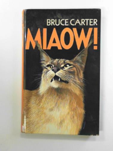 CARTER, Bruce - Miaow!