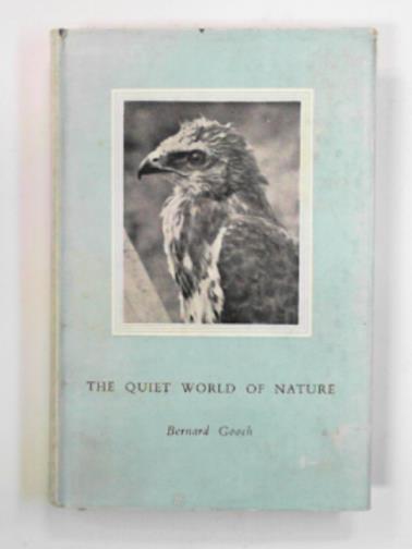 GOOCH, Bernard - The quiet world of nature