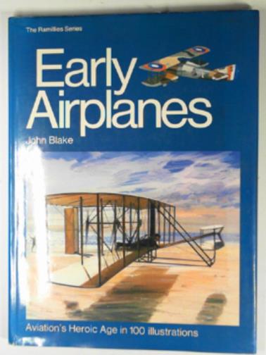 BLAKE, John - Early aeroplanes