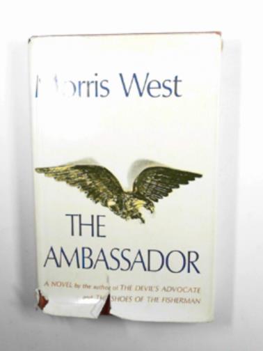 WEST, Morris - The Ambassador