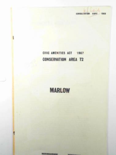 ARCHITECTURE & PLANNING DEPARTMENTS - Civic Amenities Act 1967: Conservation Area T2:  Marlow: consultation copy