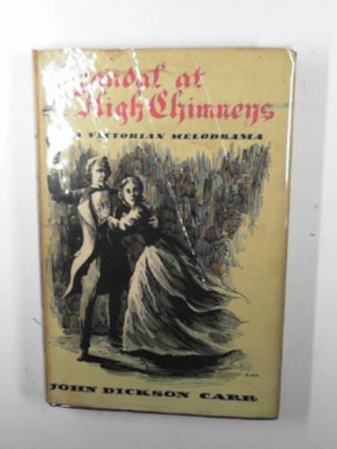 CARR, John Dickson - Scandal at High Chimneys