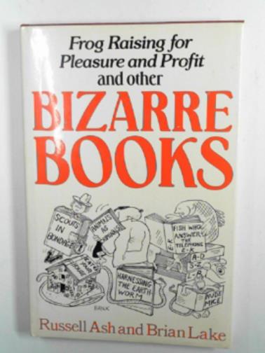 ASH, Russell & LAKE, Brian - Bizarre books