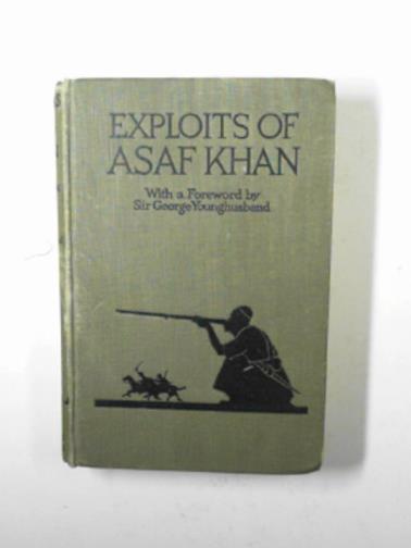 AFGHAN (Foreword by Sir George Younghusband) - Exploits of Asaf Khan