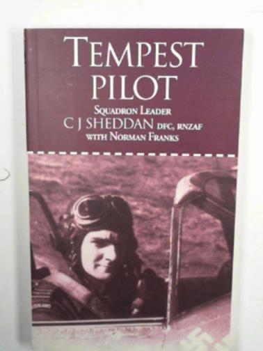 SHEDDAN, C.J. & FRANKS, Norman - Tempest Pilot