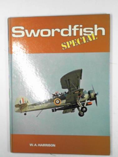 HARRISON, W. A. - Swordfish special