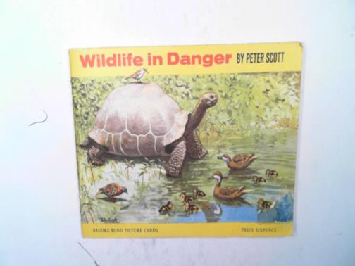 SCOTT, Peter - Wildlife in danger (Brooke Bond picture cards)