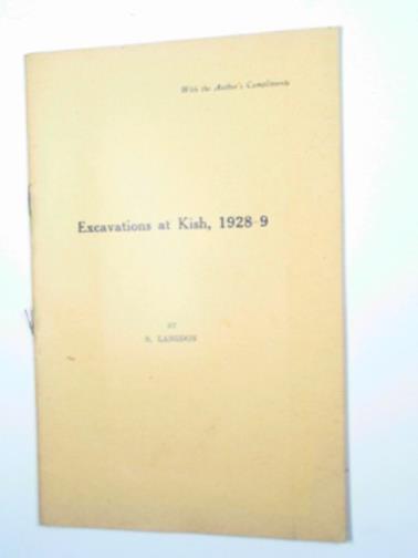 LANGDON, S. - Excavations at Kish, 1928-9