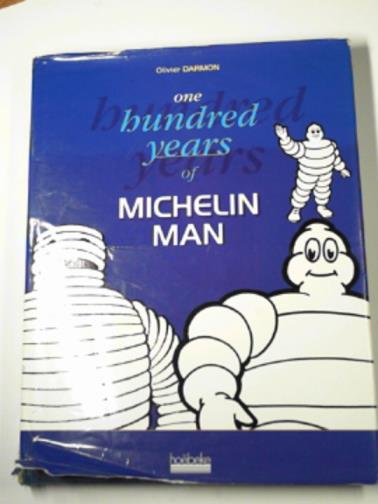 DAMON, Olivier - One hundred years of Michelin Man