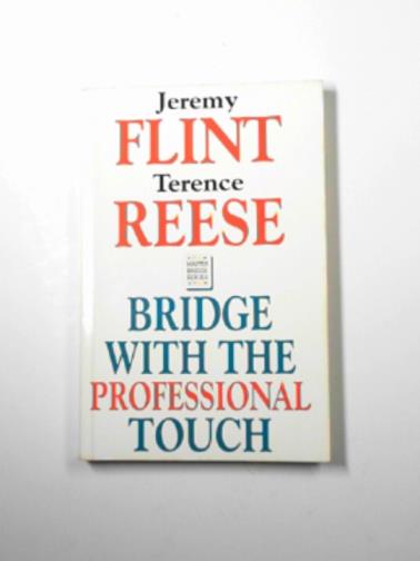 REESE, Terence & FLINT, Jeremy - Bridge with the professional touch