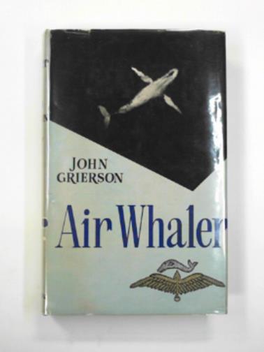 GRIERSON, John - Air Whaler