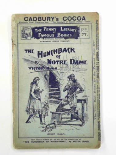 HUGO, Victor - The Hunchback of Notre Dame [first of two parts] (No. 77 of the Penny library of famous book series)