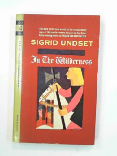 UNDSET, Sigrid - In the wilderness