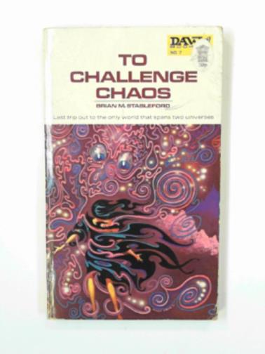 STABLEFORD, Brian - To challenge chaos