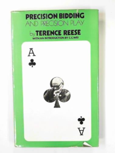 REESE, Terence - Terence Reese on precision bidding and precision play