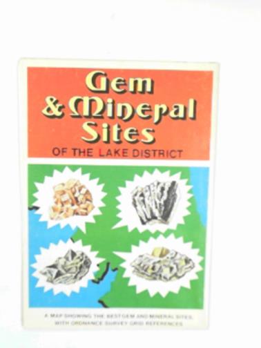  - Gem & mineral sites of the Lake District