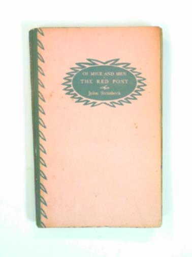STEINBECK, John - Of mice and men, and, The red pony