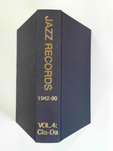 RABEN, Erik (editor) - Jazz Records 1942-80, Volume 4: Cla-Da
