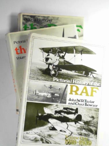 TAYLOR, John W.R & BOWYER, Chaz - Pictorial history of the RAF, volumes 1-3
