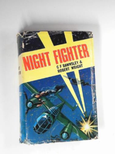 RAWNSLEY, C.F & WRIGHT, Robert - Night fighter