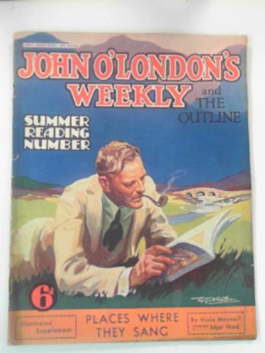  - John O'London's Weekly and the Outline. Summer reading number. Vol. XXV. No. 636. June 27, 1931