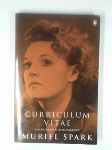 SPARK, Muriel - Curriculum vitae: autobiography