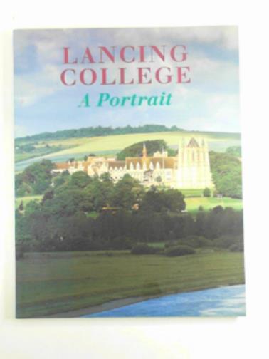 TOMLINSON, Jeremy - Lancing College: a portrait