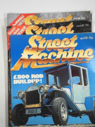 HINTON, George (ed) - Street Machine, 1981 (4 issues)