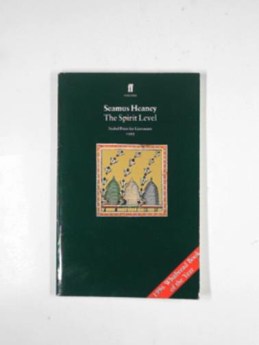 HEANEY, Seamus - The spirit level