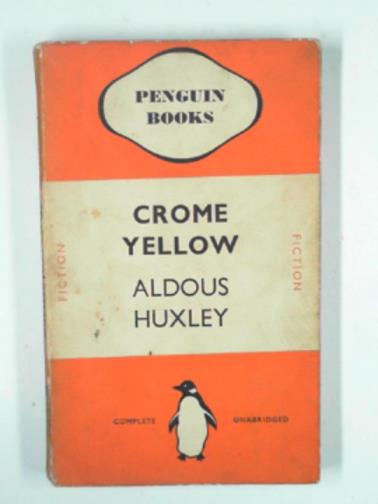HUXLEY, Aldous - Crome yellow
