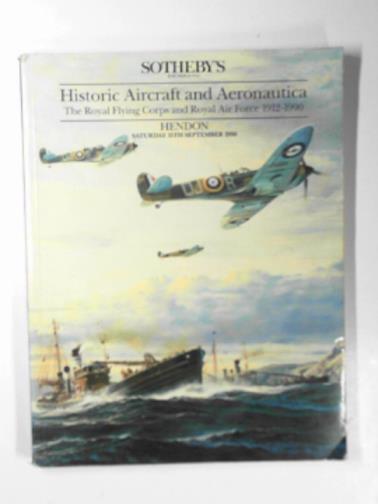 SOTHEBY'S - Historic aircraft and aeronautica: the Royal Flying Corps and Royal Air Force 1912-1990