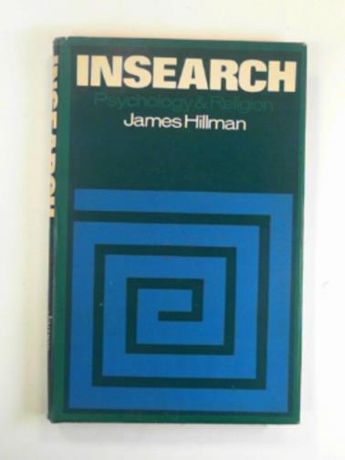 HILLMAN, James - Insearch: psychology and religion