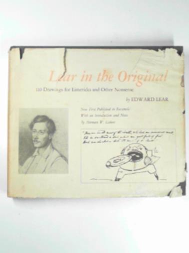 LEAR, Edward - Lear in the original: drawings and limericks by Edward Lear for his 'Book of Nonsense'