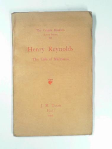 REYNOLDS, Henry - The tale of Narcissus (Orinda Booklets Extra Series No.3)