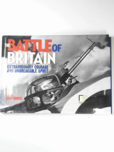 CAWTHORNE, Nigel - The Battle of Britain