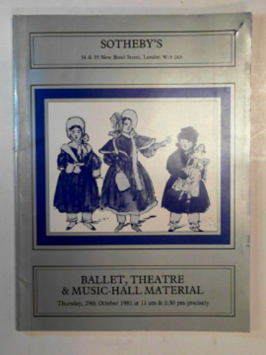 Sotheby Parke Bernet & Co - Ballet, theatre and music-hall material, Sale catalogue Thursday 29th October 1981