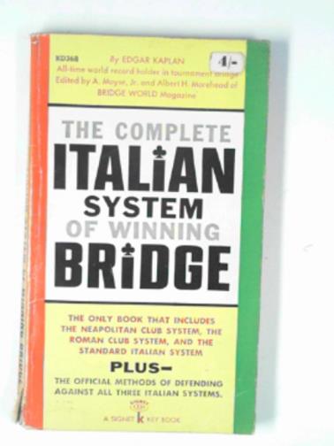 KAPLAN, Edgar - The complete Italian system of winning bridge