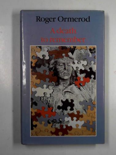 ORMEROD, Roger - A death to remember
