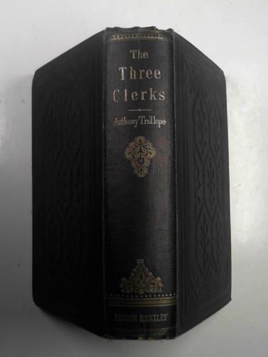 TROLLOPE, Anthony - The three clerks: a novel