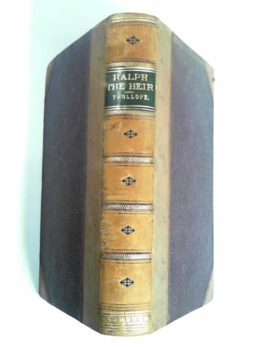 TROLLOPE, Anthony - Ralph the Heir