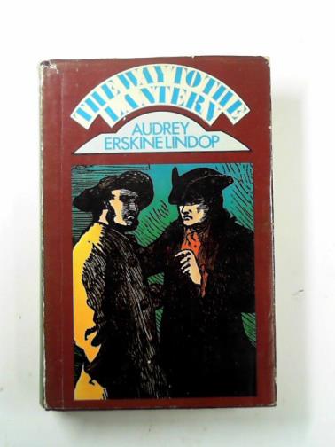 LINDOP, Audrey Erskine - The way to the lantern