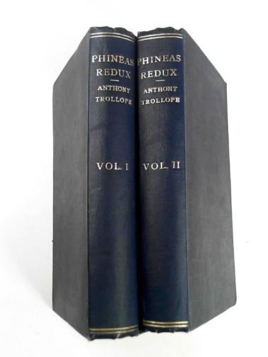 TROLLOPE, Anthony - Phineas Redux, volumes I & II