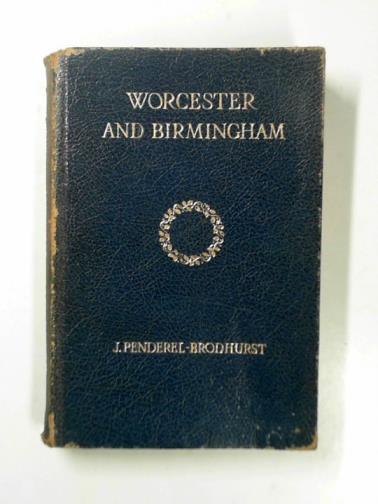 PENDEREL-BRODHURST, J. - Worcester, Malvern & Birmingham