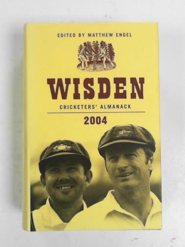 ENGEL, Matthew (ed) - Wisden cricketers' almanack 2004