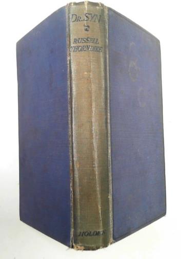 THORNDIKE, Russell - Doctor Syn: a tale of the Romney Marsh