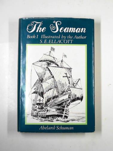 ELLACOTT, S.E.. - The seaman: Book 1
