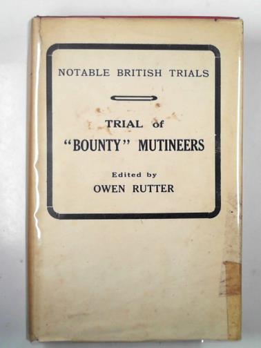 RUTTER, Owen.(ed) - The court-martial of the 