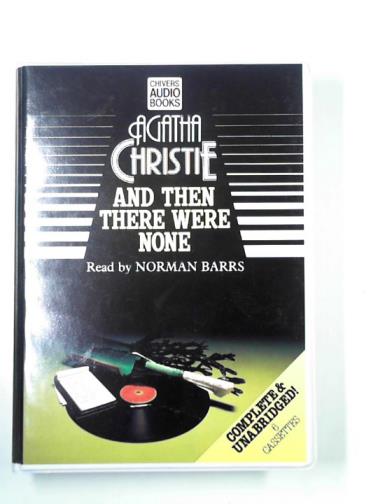 CHRISTIE, Agatha - And then there were none (complete & unabridged)
